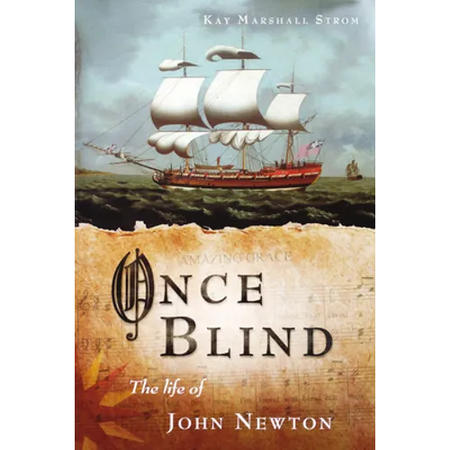 Once Blind: The Life of John Newton - Paperback