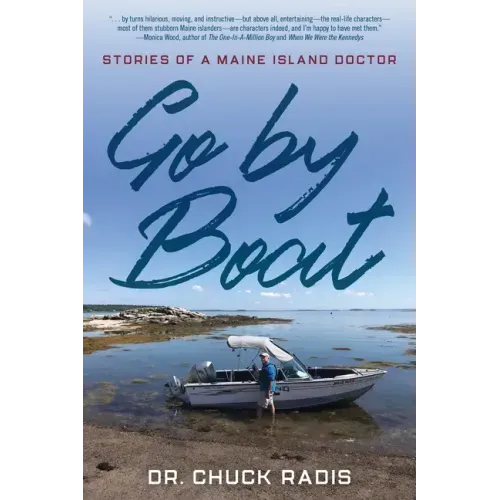 Go By Boat: Stories of a Maine Island Doctor - Hardcover