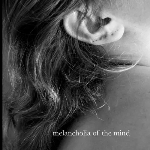 Melancholia of the Mind - Paperback