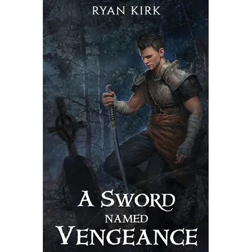 A Sword Named Vengeance - Hardcover