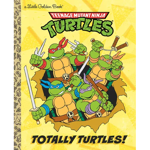 Totally Turtles! (Teenage Mutant Ninja Turtles) - Hardcover