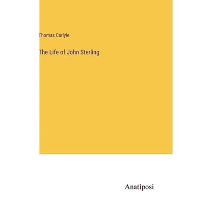 The Life of John Sterling - Hardcover