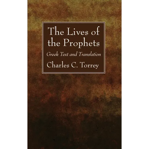 The Lives of the Prophets: Greek Text and Translation - Paperback