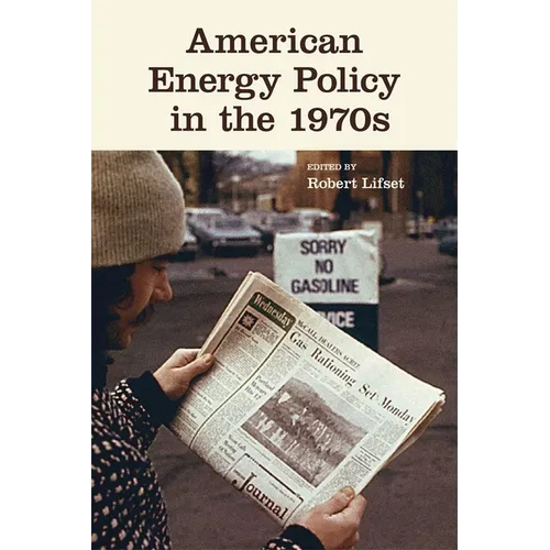 American Energy Policy in the 1970s - Paperback