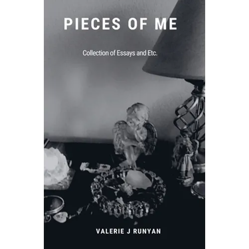 Pieces of Me - A Collection of Essays - Paperback