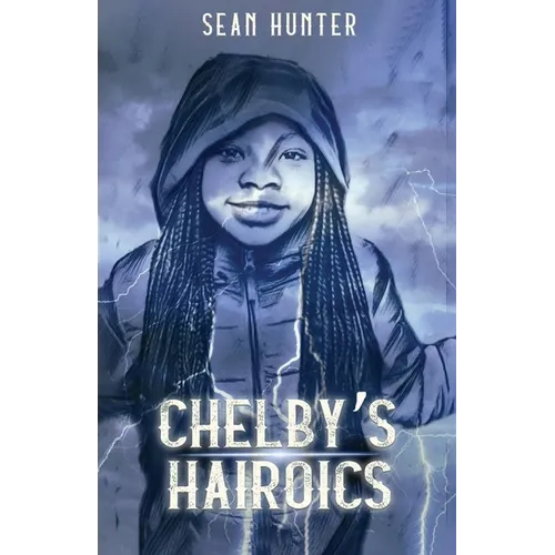 Chelby's Hairoics - Paperback