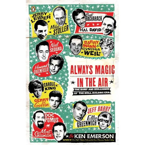 Always Magic in the Air: The Bomp and Brilliance of the Brill Building Era - Paperback