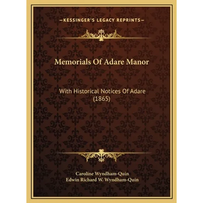 Memorials Of Adare Manor: With Historical Notices Of Adare (1865) - Hardcover