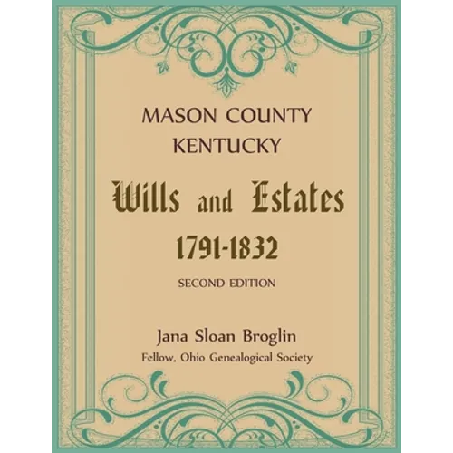 Mason County, Kentucky Wills and Estates - Paperback