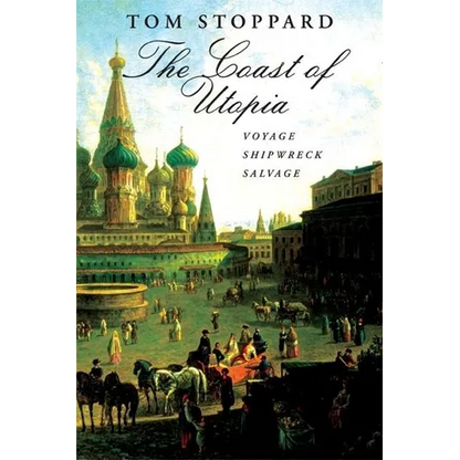 The Coast of Utopia: A Trilogy: Voyage/Shipwreck/Salvage - Paperback