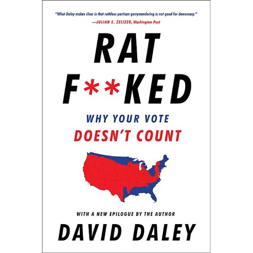 Ratf**ked: Why Your Vote Doesn't Count - Paperback