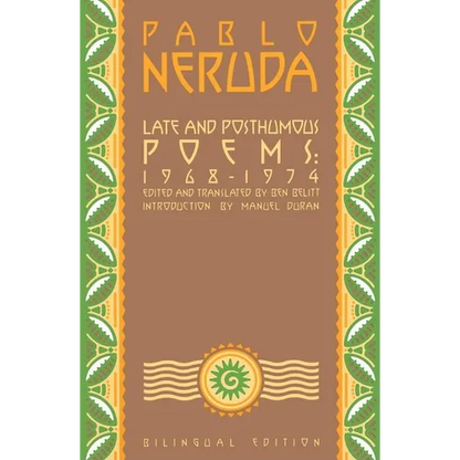 Late and Posthumous Poems, 1968-1974: Bilingual Edition - Paperback