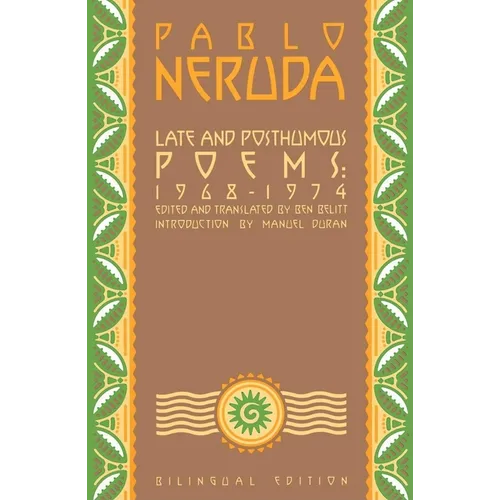 Late and Posthumous Poems, 1968-1974: Bilingual Edition - Paperback