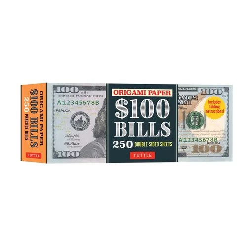 Origami Paper: One Hundred Dollar Bills: Origami Paper; 250 Double-Sided Sheets (Instructions for 4 Models Included) - Loose Leaf