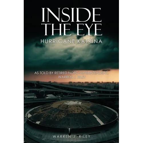 Inside the Eye of the Hurricane Katrina - Paperback