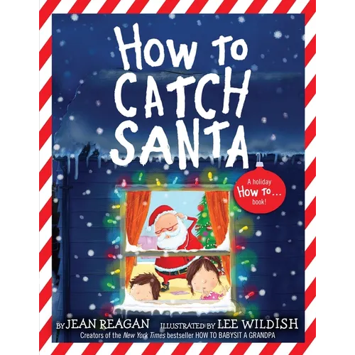 How to Catch Santa: A Christmas Book for Kids and Toddlers - Hardcover