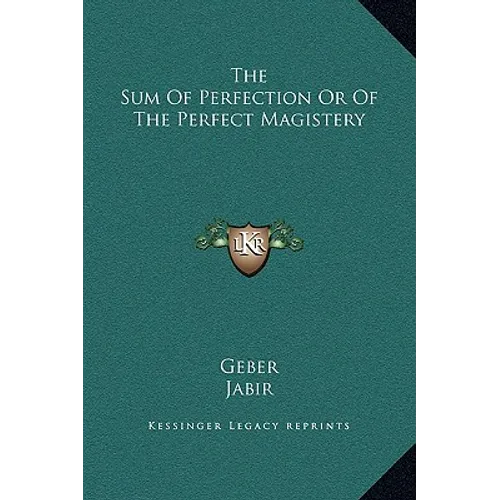The Sum Of Perfection Or Of The Perfect Magistery - Hardcover