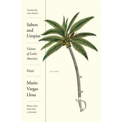 Sabers and Utopias: Visions of Latin America: Essays - Paperback