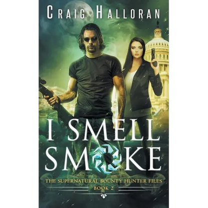 The Supernatural Bounty Hunter Files: I Smell Smoke (Book 2) - Paperback