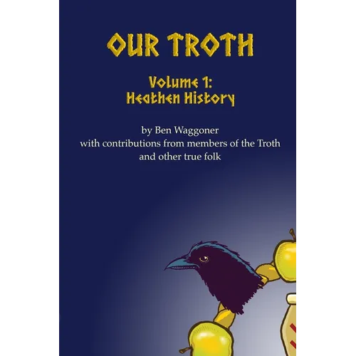 Our Troth: Heathen History - Paperback