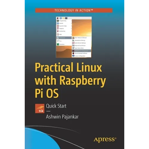 Practical Linux with Raspberry Pi OS: Quick Start - Paperback