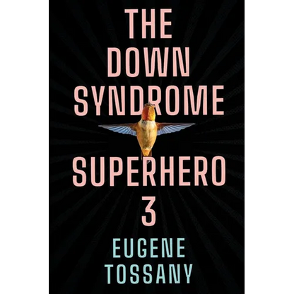 The Down Syndrome Superhero 3 - Paperback