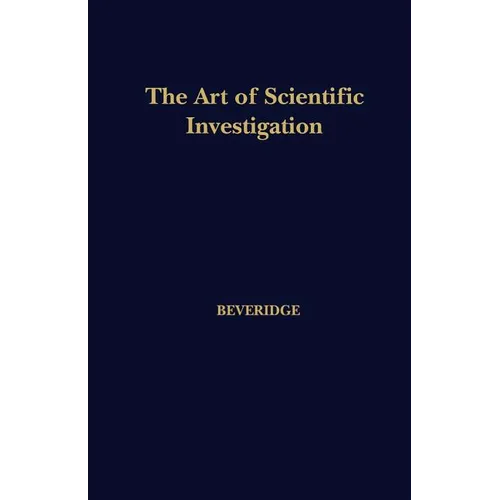 The Art of Scientific Investigation - Paperback