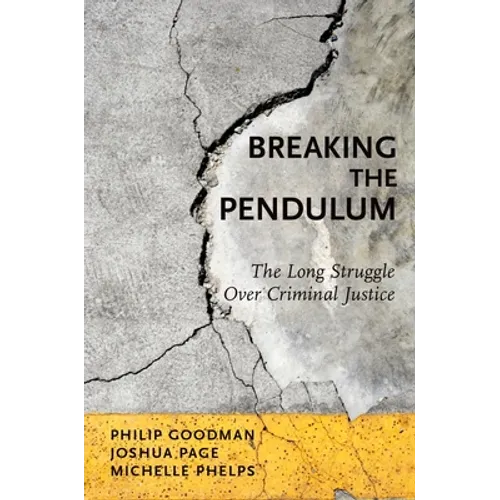 Breaking the Pendulum P - Paperback