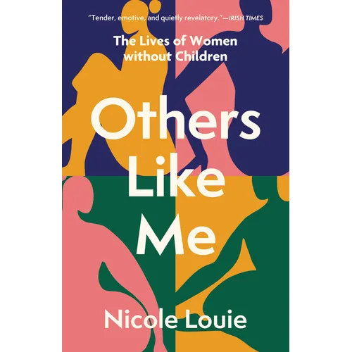 Others Like Me: The Lives of Women Without Children - Paperback
