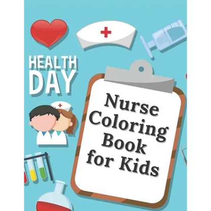 Nurse Coloring Book For Kids: medicine colouring workbook student hospital - Paperback
