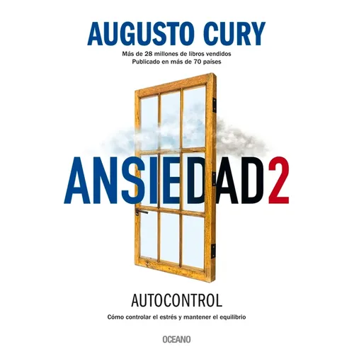 Ansiedad 2: Cómo Controlar El Estrés Y Mantener El Equilibrio - Paperback