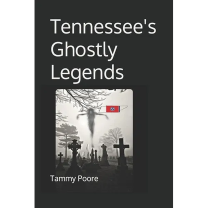 Tennessee's Ghostly Legends - Paperback