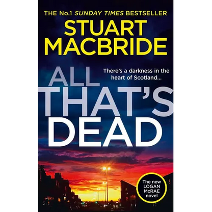 All That's Dead: The New Logan McRae Crime Thriller from the No.1 Bestselling Author - Hardcover