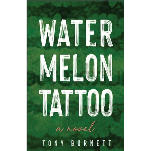 Watermelon Tattoo - Paperback