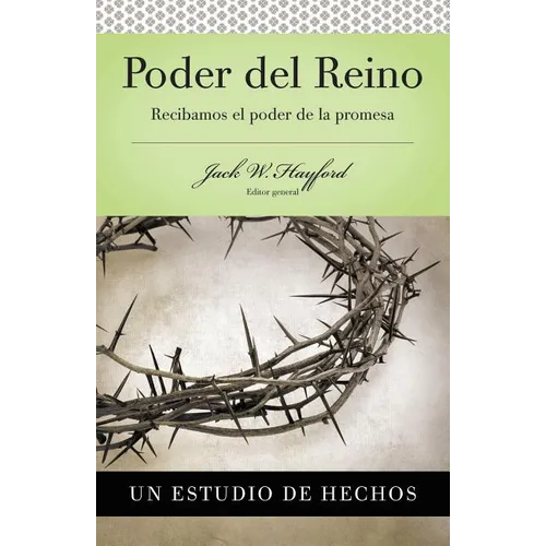 Una Serie Vida En Plenitud: Poder del Reino: Recibamos El Poder de la Promesa: Hechos (Spanish/English) - Paperback