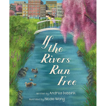 If the Rivers Run Free - Hardcover