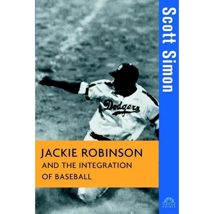 Jackie Robinson and the Integration of Baseball - Hardcover