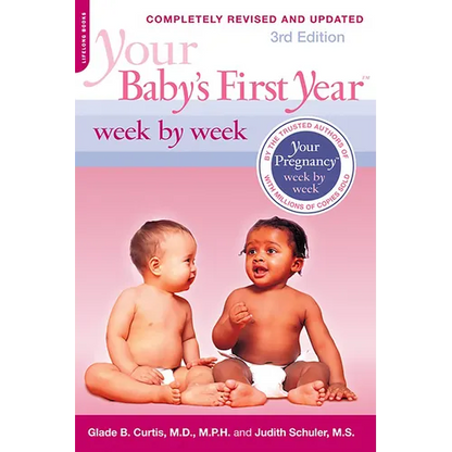 Your Baby's First Year Week by Week - Paperback