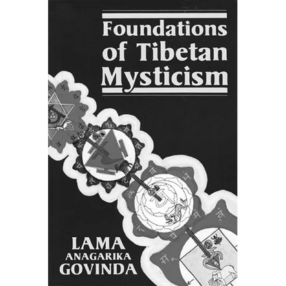Foundations of Tibetan Mysticism - Paperback