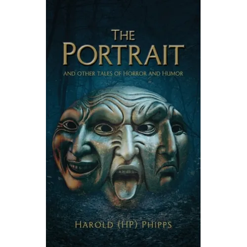 The Portrait and Other Tales of Horror and Humor - Paperback