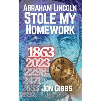 Abraham Lincoln Stole my Homework - Paperback