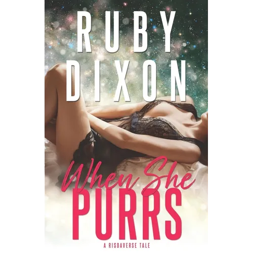 When She Purrs: A Risdaverse Tale (Sci-Fi Alien Romance) - Paperback