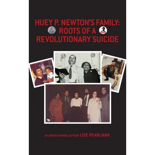 Huey P. Newton's Family: Roots of a Revolutionary Suicide - Hardcover