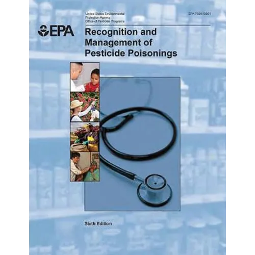 Recognition and Management of Pesticide Poisonings - Paperback