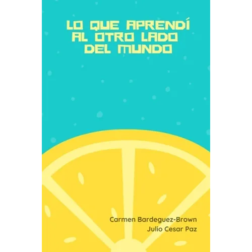 lo que aprendí al otro lado del mundo - Paperback