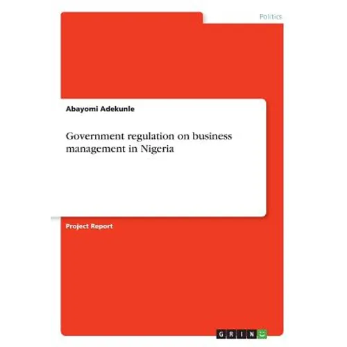 Government regulation on business management in Nigeria - Paperback