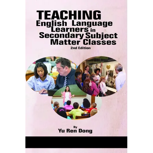 Teaching English Language Learners in Secondary Subject Matter Classes 2nd Edition - Paperback