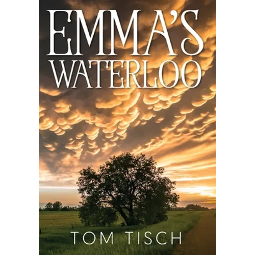 Emma's Waterloo - Hardcover