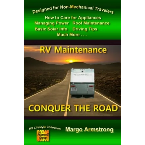 Conquer The Road: RV Maintenance for Travelers - Paperback