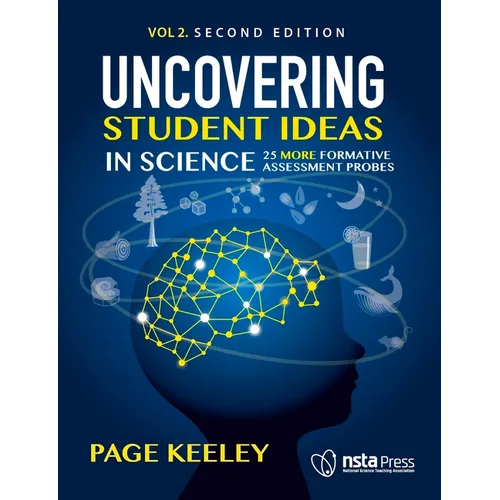 Uncovering Student Ideas in Science, Volume 2: 25 More Formative Assessment Probes - Paperback